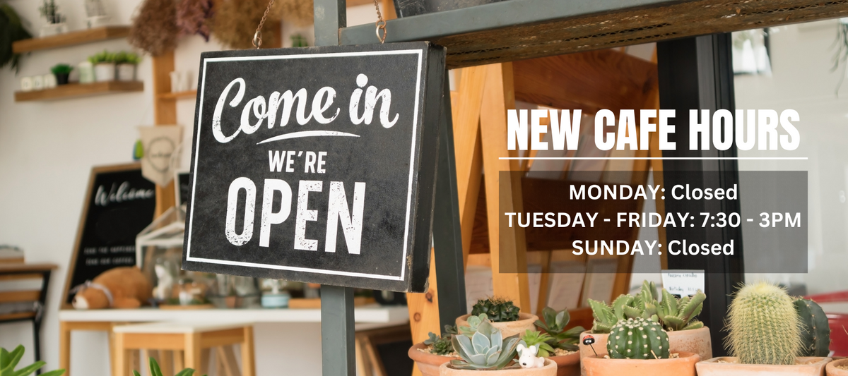 Updated Cafe Hours for 2023! The Caffeinery®