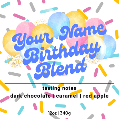 Custom Birthday Blend