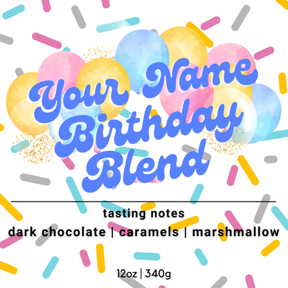 Custom Birthday Blend