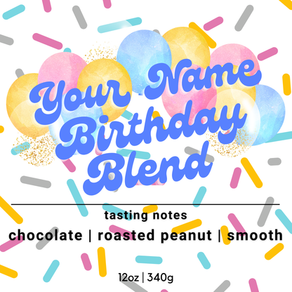 Custom Birthday Blend