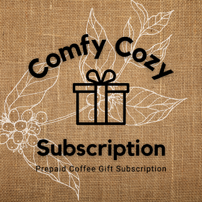 Comfy Cozy Coffee Subscription